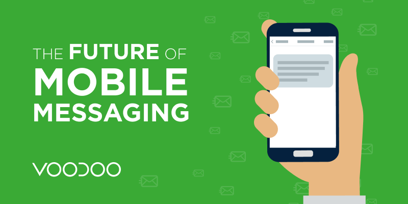 The Future of Mobile Messaging: 2