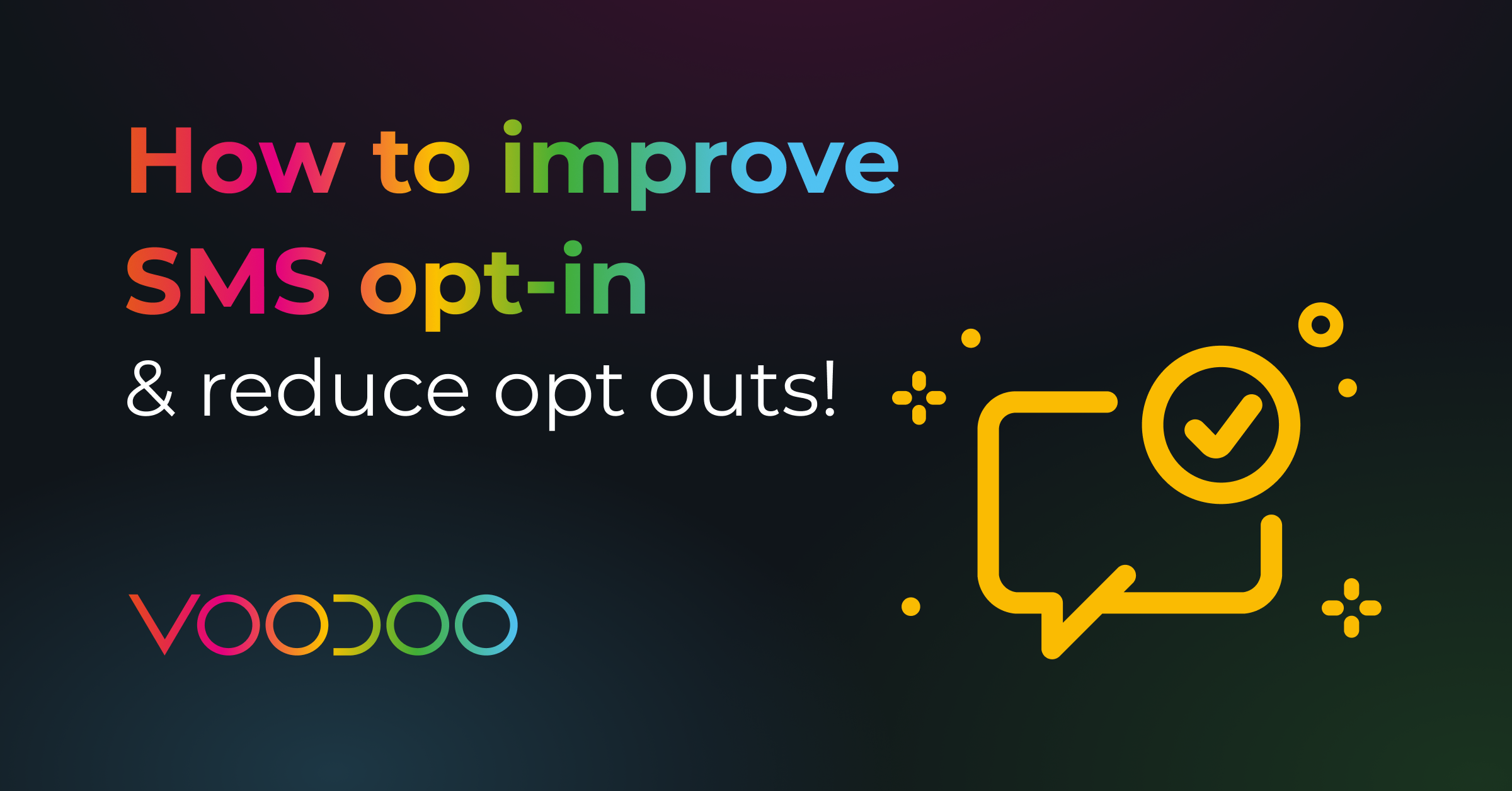 How to improve SMS opt-in (and reduce opt outs!)