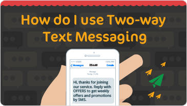 HOW DO I USE TWO WAY TEXT MESSAGING